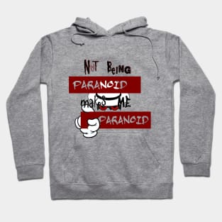 Paranoia Hoodie